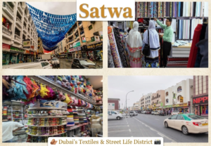 Four-panel photo collage titled 'Satwa' showcasing bustling street views, fabric stores, tailoring ribbon shops, and neighborhood street life in Dubai, KhaleejFusion
